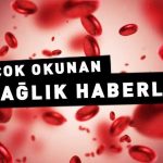 Günün en önemli sağlık haberleri, 2 Eylül 2024…